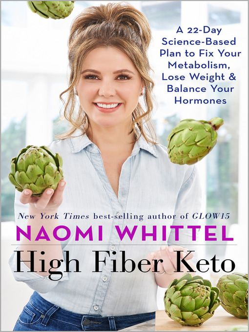 Title details for High Fiber Keto by Naomi Whittel - Wait list